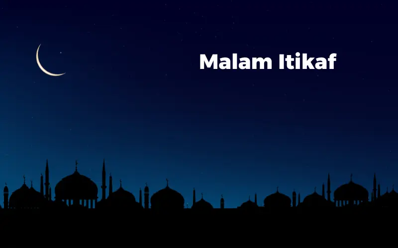 malam itikaf - www.infomalangraya.co.id